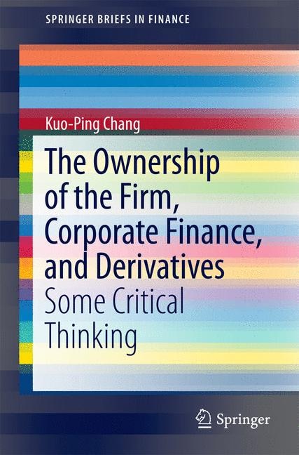 Couverture_The Ownership of the Firm, Corporate Finance, and Derivatives