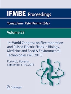 Front cover_1st World Congress On Electroporation And Pulsed Electric Fields In Biology, Medicine And Food