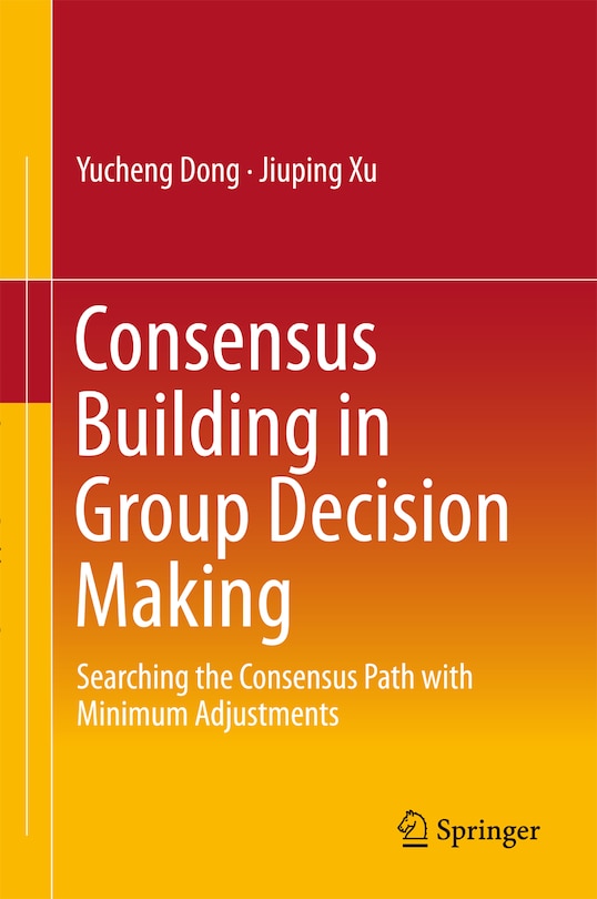 Front cover_Consensus Building in Group Decision Making