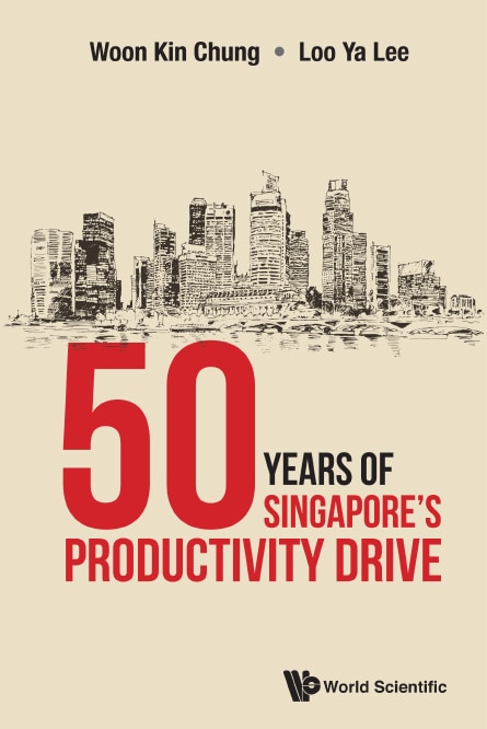 Front cover_50 Years Of Singapore's Productivity Drive