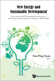 Front cover_New Energy And Sustainable Development - Proceedings Of 2016 International Conference On New Energy And Sustainable Development (nesd 2016)