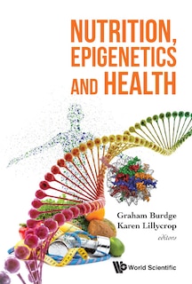 Front cover_Nutrition, Epigenetics And Health