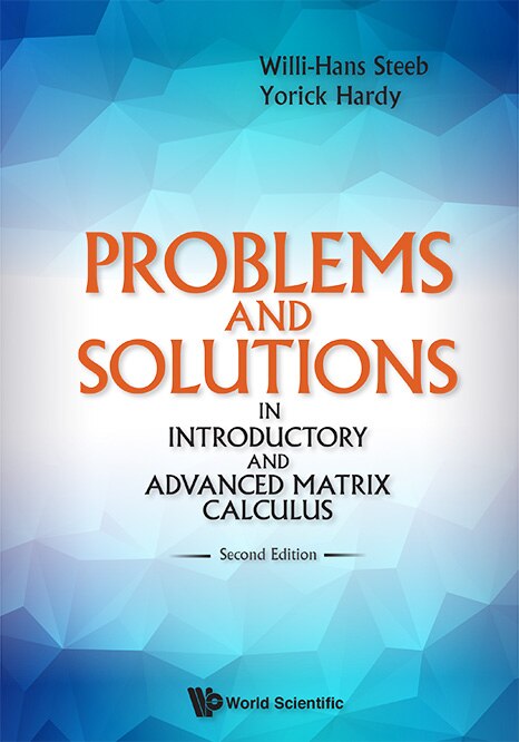 Couverture_Problems And Solutions In Introductory And Advanced Matrix Calculus ()