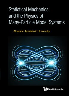 Couverture_Statistical Mechanics And The Physics Of Many-particle Model Systems