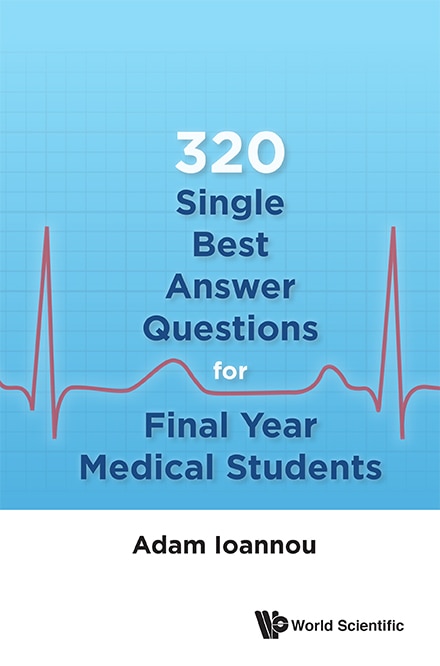 Front cover_320 Single Best Answer Questions For Final Year Medical Students