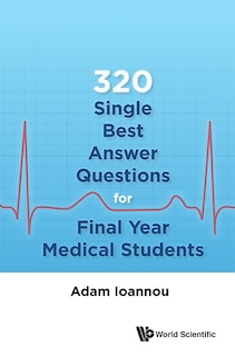 Couverture_320 Single Best Answer Questions For Final Year Medical Students