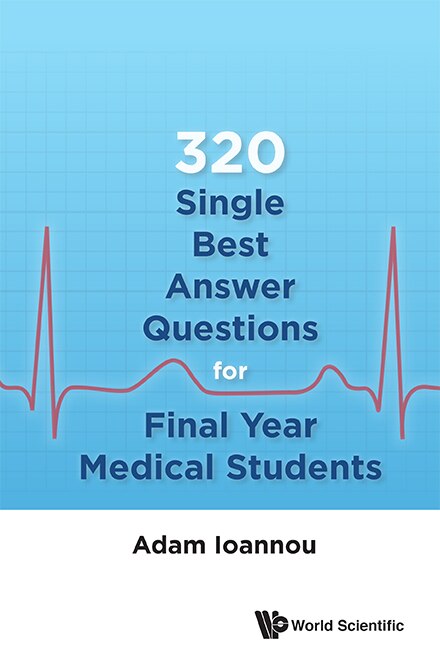 Couverture_320 Single Best Answer Questions For Final Year Medical Students