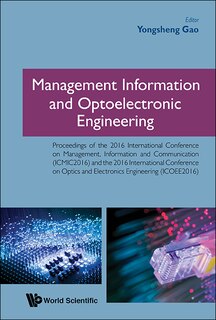 Front cover_Management Information And Optoelectronic Engineering - Proceedings Of The 2016 International Conference