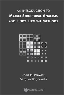 Couverture_Introduction To Matrix Structural Analysis And Finite Element Methods, An