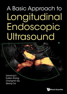 Front cover_Basic Approach To Longitudinal Endoscopic Ultrasound, A