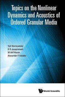 Front cover_Topics On The Nonlinear Dynamics And Acoustics Of Ordered Granular Media