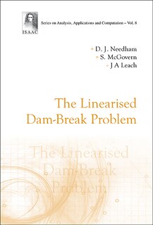 Front cover_Linearised Dam-break Problem, The