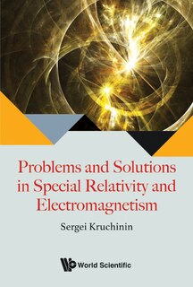 Couverture_Problems And Solutions In Special Relativity And Electromagnetism