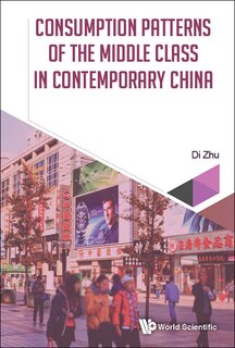 Couverture_Consumption Patterns Of The Middle Class In Contemporary China