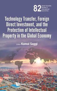 Front cover_Technology Transfer, Foreign Direct Investment, And The Protection Of Intellectual Property In The Global Economy