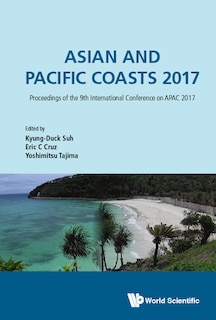 Couverture_Asian And Pacific Coasts 2017 - Proceedings Of The 9th International Conference On Apac 2017