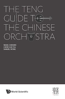 Front cover_Teng Guide To The Chinese Orchestra, The