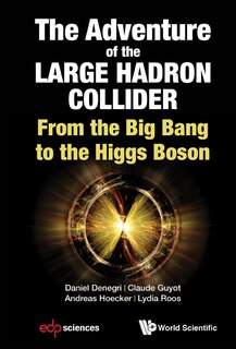Front cover_Adventure Of The Large Hadron Collider, The