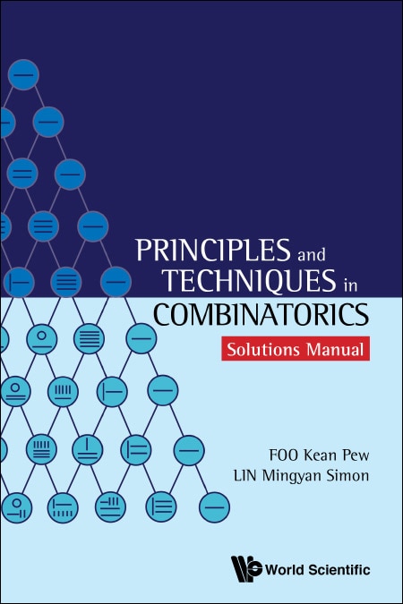 Front cover_Principles And Techniques In Combinatorics - Solutions Manual