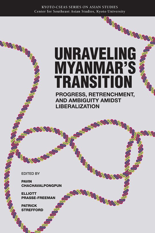 Front cover_Unraveling Myanmar's Transition