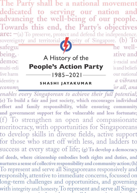 Front cover_A History of the People’s Action Party, 1985-2021