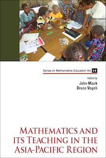 Front cover_Mathematics And Its Teaching In The Asia-pacific Region