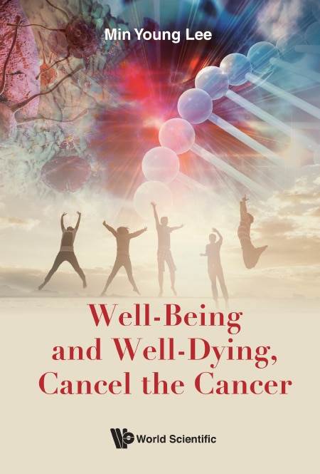 Couverture_Well-being And Well-dying, Cancel The Cancer