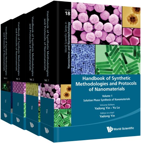 Front cover_Handbook Of Synthetic Methodologies And Protocols Of Nanomaterials (in 4 Volumes)