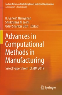 Front cover_Advances In Computational Methods In Manufacturing