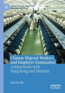 Couverture_Chinese Migrant Workers And Employer Domination