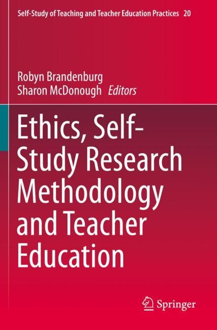 Front cover_Ethics, Self-study Research Methodology And Teacher Education