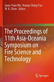The Proceedings Of 11th Asia-oceania Symposium On Fire Science And Technology