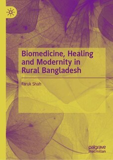 Front cover_Biomedicine, Healing And Modernity In Rural Bangladesh