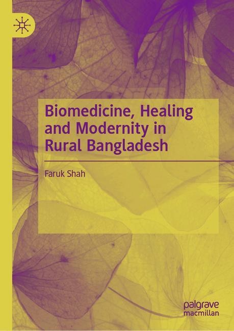 Front cover_Biomedicine, Healing And Modernity In Rural Bangladesh