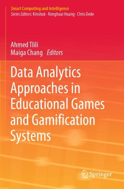Front cover_Data Analytics Approaches In Educational Games And Gamification Systems