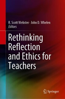 Front cover_Rethinking Reflection And Ethics For Teachers