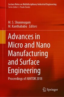 Front cover_Advances In Micro And Nano Manufacturing And Surface Engineering