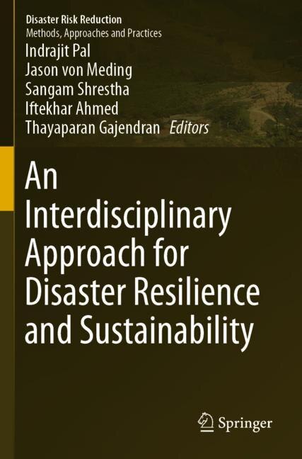 Front cover_An Interdisciplinary Approach For Disaster Resilience And Sustainability