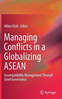 Front cover_Managing Conflicts In A Globalizing Asean