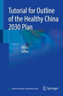 Front cover_Tutorial For Outline Of The Healthy China 2030 Plan