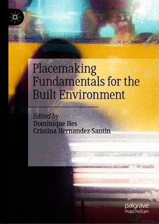 Couverture_Placemaking Fundamentals For The Built Environment