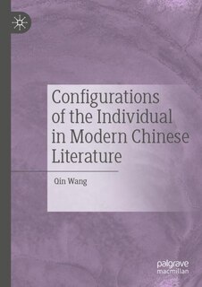 Couverture_Configurations Of The Individual In Modern Chinese Literature