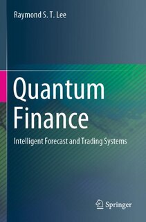 Quantum Finance: Intelligent Forecast And Trading Systems