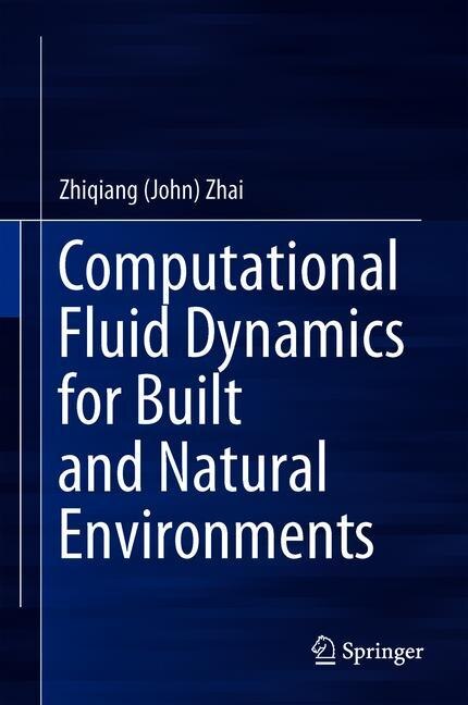 Front cover_Computational Fluid Dynamics For Built And Natural Environments