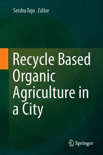 Front cover_Recycle Based Organic Agriculture In A City
