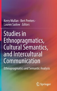 Couverture_Studies In Ethnopragmatics, Cultural Semantics, And Intercultural Communication