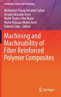 Front cover_Machining And Machinability Of Fiber Reinforced Polymer Composites