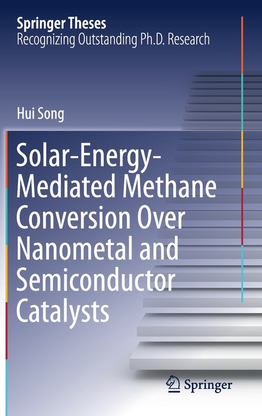 Front cover_Solar-energy-mediated Methane Conversion Over Nanometal And Semiconductor Catalysts