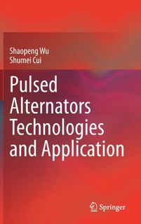 Front cover_Pulsed Alternators Technologies And Application