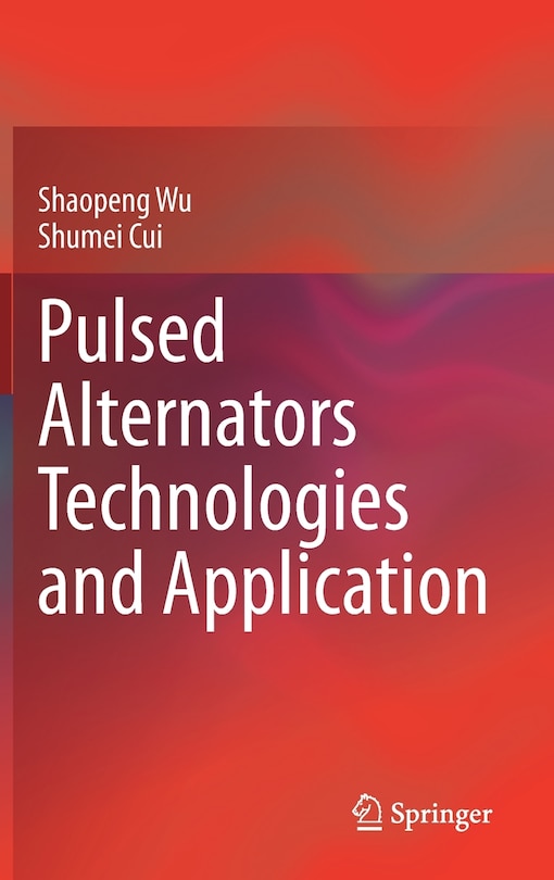 Front cover_Pulsed Alternators Technologies And Application